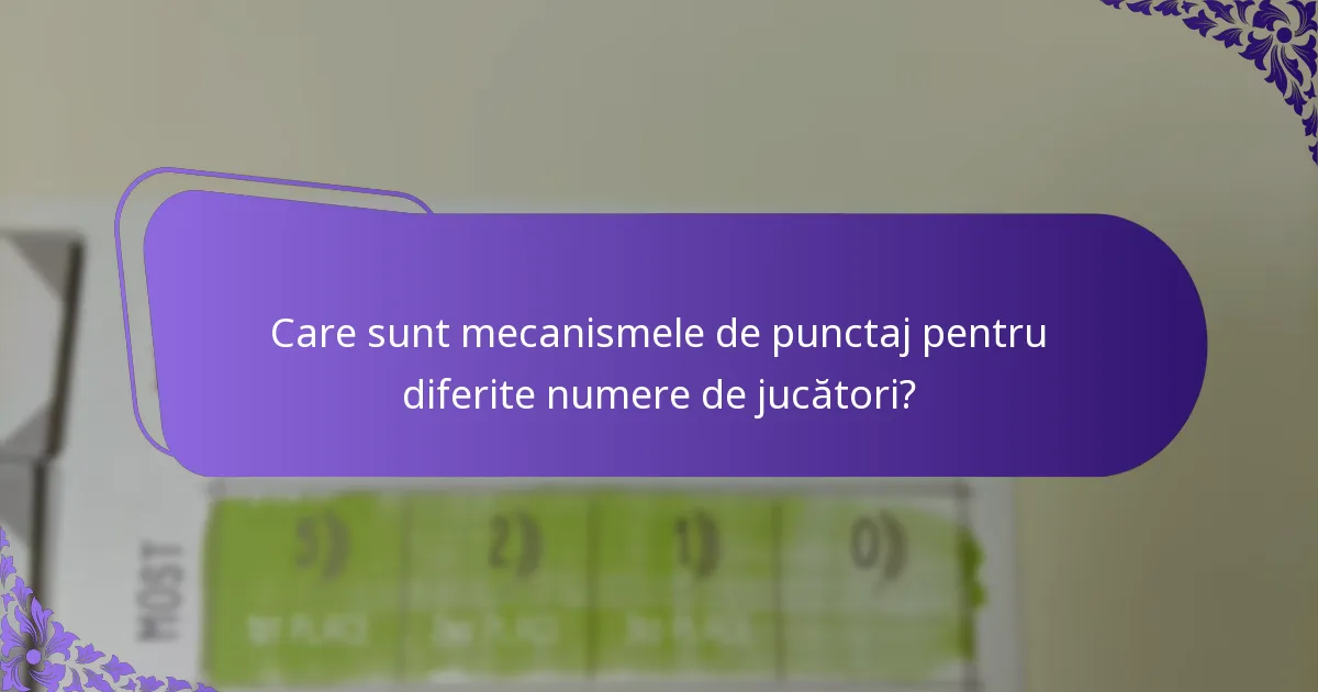 Cum să ajustați sistemele de punctaj pentru numere variate de jucători?