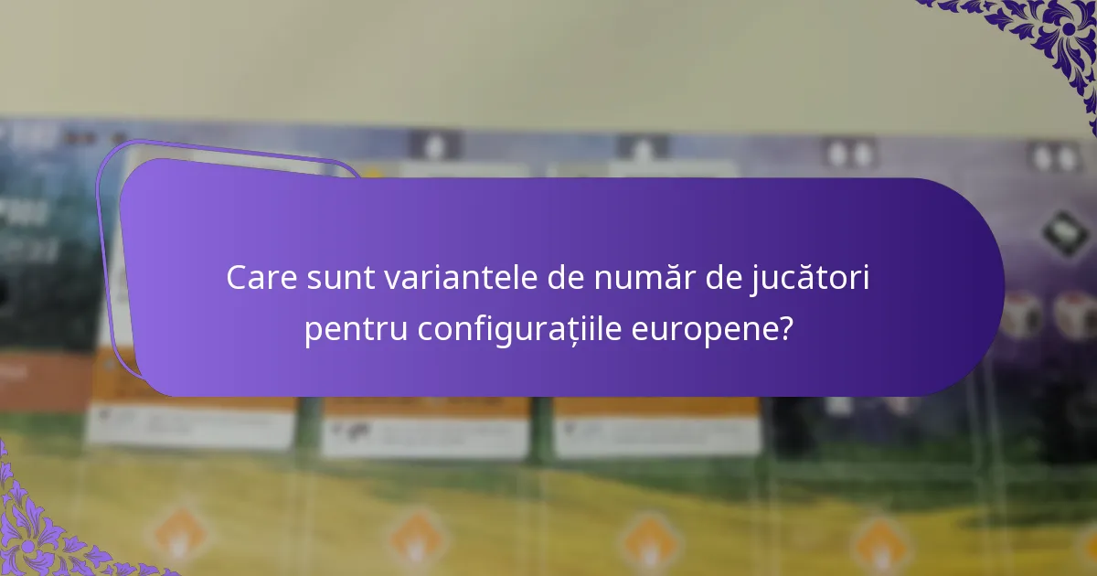 Cum diferă strategiile pentru gameplay-ul european?