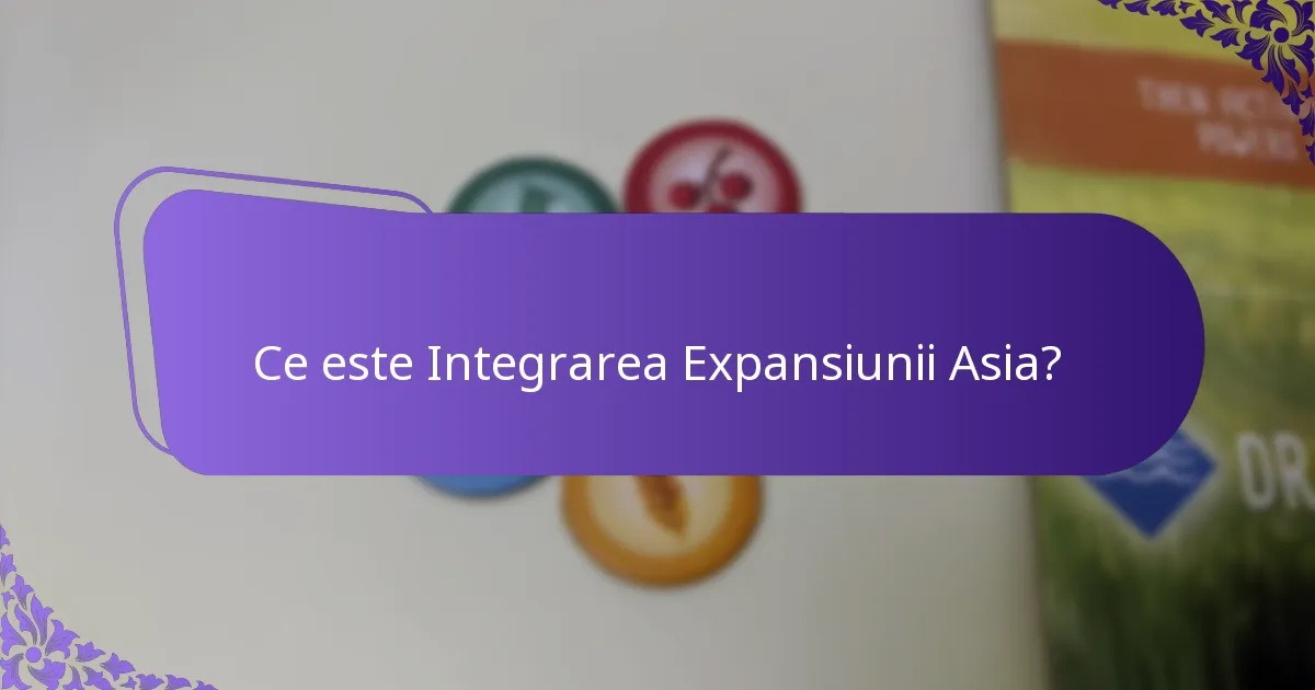 Ce cărți unice sunt introduse în Expansiunea Asia?
