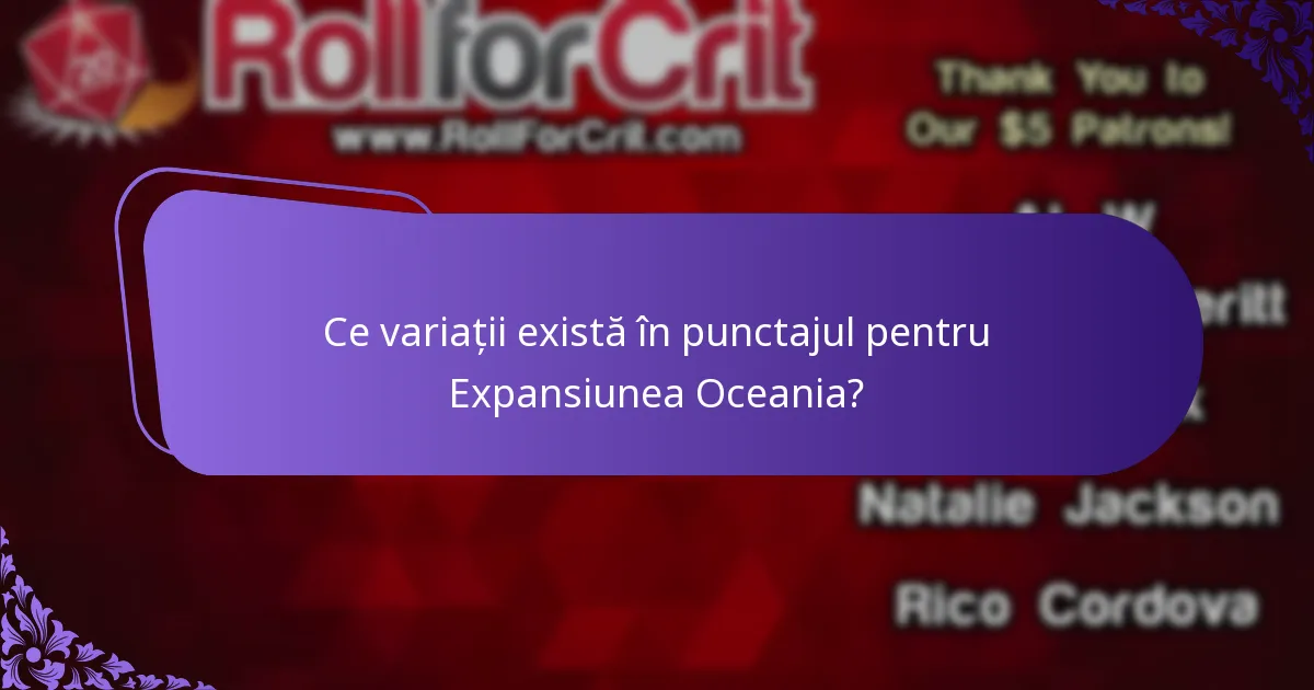 Ce variații există în punctajul pentru Expansiunea Oceania?